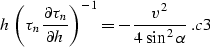 \begin{displaymath}
{{d\tau_n}\over\tau_n}=-{{\sin^2{\alpha}}\over
{2\,\cos^2{\g...
 ...ha}\right)}}\,
d\left(\cos^2{\gamma}\right)\;.
\EQNLABEL{dt2tg}\end{displaymath}