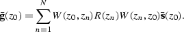 \begin{displaymath}
{\bf \bar g}(z_0) = \sum_{n=1}^{N} W(z_0,z_n) R(z_n) W(z_n,z_0) {\bf \bar s}(z_0).\end{displaymath}