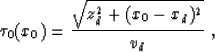 \begin{displaymath}
\tau_0(x_0) = {{\sqrt{z_d^2 + (x_0 - x_d)^2}} \over v_d}\;,\end{displaymath}
