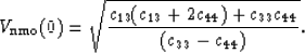 \begin{displaymath}
V_{{\rm nmo}}(0) = 
 \sqrt{\frac{c_{13}(c_{13}+2c_{44})+c_{33}c_{44}}{ 
 (c_{33} - c_{44})}}. \end{displaymath}