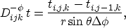 \begin{displaymath}
D_{ijk}^{-\phi}\,t = \frac{t_{i,j,k} - t_{i,j-1,k}}{r \sin \theta \Delta \phi},\end{displaymath}