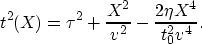 \begin{displaymath}
t^2(X)= \tau^2 + \frac{X^2}{v^2} - \frac{2 \eta X^4}{t^2_{0} v^4}.\end{displaymath}