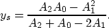 \begin{displaymath}
y_s = \frac{A_2 A_0 - A_1^2}{A_2+A_0-2 A_1}.\end{displaymath}