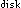 _disk