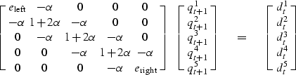 \begin{displaymath}\left[\matrix {\matrix { e_{\rm left} \cr - \alpha_{}^{}\c... ...rix {d_t^1 \cr d_t^2 \cr d_t^3 \cr d_t^4 \cr d_t^5 }}\right]\end{displaymath}