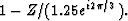 $1 - Z/(1.25e^{i2\pi/3}).$
