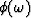 $\phi(\omega)$