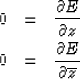\begin{eqnarray}
0 &= & {\partial E \over \partial z}
\\ 0 &= & {\partial E \over \partial \overline{z}}\end{eqnarray}