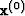 ${\bf x}^{(0)}$