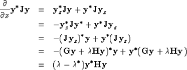 \begin{eqnarray}
\frac{\partial}{\partial z} \mbox{\bf y}^{\ast}\mbox{\bf Jy} &=...
...\\ &=& (\lambda - \lambda^{\ast})\mbox{\bf y}^{\ast}\mbox{\bf Hy}\end{eqnarray}