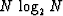 $N \,\log_2 N$