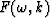 $F( \omega , k )$