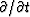 $\partial / \partial t$
