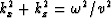 $k_x^2 + k_z^2=\omega^2/v^2$