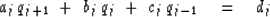 \begin{displaymath}
a_j \, q_{j+1} \ +\ b_j \, q_j \ +\ c_j \, q_{j-1}
\eq d_j\end{displaymath}