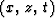 $(x,\,z,\,t)$