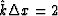 $\hat k \Delta x = 2$