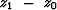 $z_1\ -\ z_0$