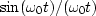 $\sin(\omega_0 t)/(\omega_0 t)$