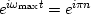 $e^{i \omega_{\rm max} t} = e^{i\pi n}$