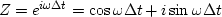 $Z=e^{i\omega \Delta t}=\cos\omega \Delta t+i\sin\omega \Delta t$