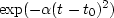 $\exp (-\alpha (t-t_0)^2)$