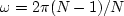 $\omega=2\pi (N-1)/N$