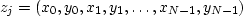 $z_j = (x_0, y_0, x_1, y_1, \ldots , x_{N - 1}, y_{N- 1})$