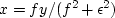 $x=fy/(f^2+\epsilon^2)$