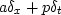 $a \delta_x +p\delta_t$