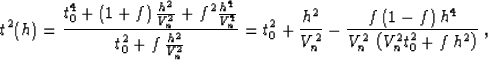 \begin{displaymath}
t^2(h) = {{t_0^4 + (1 + f)\,{h^2 \over V_n^2} + f^2 {{h^4} \...
 ...-f)\,h^4} \over 
{V_n^2\,\left(V_n^2 t_0^2 + f\,h^2\right)}}\;,\end{displaymath}