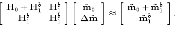 \begin{displaymath}\begin{array}{ccc} \left [ \begin{array}{cc} {\bf L}_{0} & {\...
... {\bf d}_{0} \\ {\bf d}_{1}\\ \end{array} \right ] \end{array}.\end{displaymath}