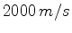$ x=2000\,m/s$