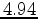 $4.94$