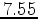 $7.55$