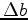 $\displaystyle d*(a + \Delta a)*(b^r + \Delta b^r ) = r.$