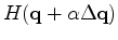 $ H(\mathbf{q}+\alpha\Delta\mathbf{q})$