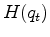 $\displaystyle H(q_t)$