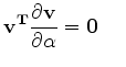 $\displaystyle \bf v^T \frac{\partial{ \bf v }}{\partial \alpha }=0 \phantom{\mbox{\ \ \ ,}}$