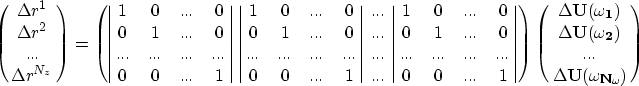 \begin{eqnarray}
\left( \matrix{
\Delta \i^{1} \cr \Delta \i^{2} \cr ...\cr \Del...
 ... \Delta \bf{U}{(\omega_{N_{\omega_{\!}}})} \cr
} \right)\nonumber \end{eqnarray}