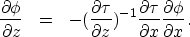 \begin{eqnarray}
\frac{\partial \phi}{\partial z}&=&-(\frac{\partial \tau}{\part...
 ...}\frac{\partial \tau}{\partial x}\frac{\partial \phi}{\partial x}.\end{eqnarray}