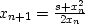 $x_{n+1}=\frac{s+x_n^2 }{2 x_n }$