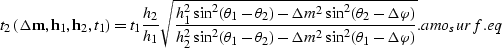 \begin{displaymath}
{t}_{2}\left({{\bf \Delta m}},{{\bf h}_{1}},{{\bf h}_{2}},{t...
 ...ta m^2\sin^2(\theta_1-\Delta \varphi)}}.
\EQNLABEL{amo_surf.eq}\end{displaymath}