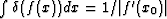 $\int\delta(f(x))dx = 1/\vert f'(x_0)\vert$