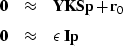 \begin{eqnarray}
\bold 0 &\approx & \bold Y \bold K \bold S\bold p + \bold r_0 \\ \bold 0 &\approx & \epsilon\ \bold I \bold p\end{eqnarray}