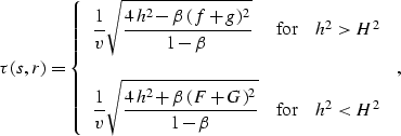 \begin{displaymath}
\tau(s,r)=\left\{
\begin{array}
{lcr}\displaystyle{
{1 \ove...
...er {1-\beta}}}
& \mbox{for} & h^2 < H^2
\end{array} \right.\;,\end{displaymath}