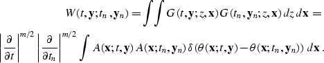 \begin{eqnarray}
 W (t, \bold{y}; t_n, \bold{y}_n) = \int\!\!\int
 G (t, \bold{y...
 ...{y} ) -
 \theta(\bold{x};t_n,\bold{y}_n) \right) \,
 d \bold{x}\;.\end{eqnarray}