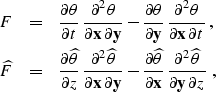 \begin{eqnarray}
F & = & \frac{\partial \theta}{\partial t}\,
\frac{\partial^2 \...
 ...ac{\partial^2 \widehat{\theta}}{\partial \bold{y}\, \partial z}\;,\end{eqnarray}