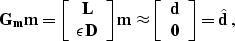\begin{displaymath}
\bold{G_m m} = \left[\begin{array}
{c} \bold{L} \\  \epsilon...
 ... \bold{d} \\  \bold{0} \end{array}\right] = 
 \hat{\bold{d}}\;,\end{displaymath}