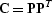 $\bold{C} = \bold{P P}^T$